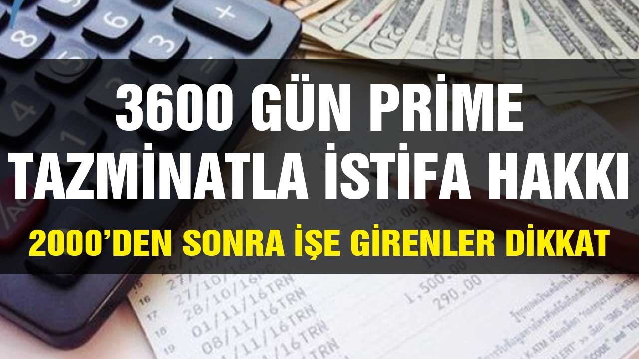 İstifa edene tazminatı hakkı! 2000’den sonra işe girenler dikkat